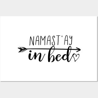 Namast’ay in Bed Posters and Art